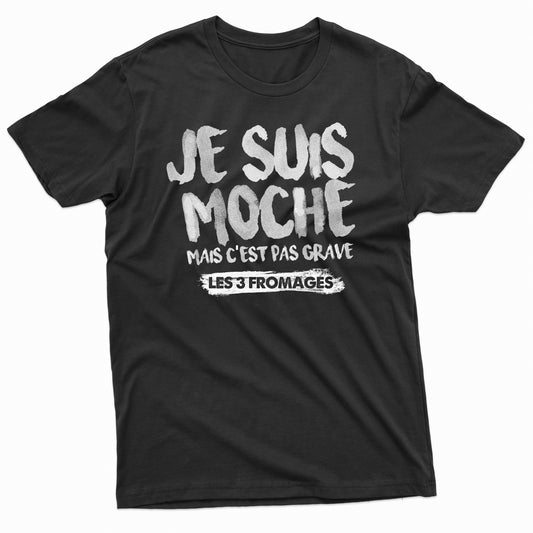 T-shirt homme "Je Suis Moche"
