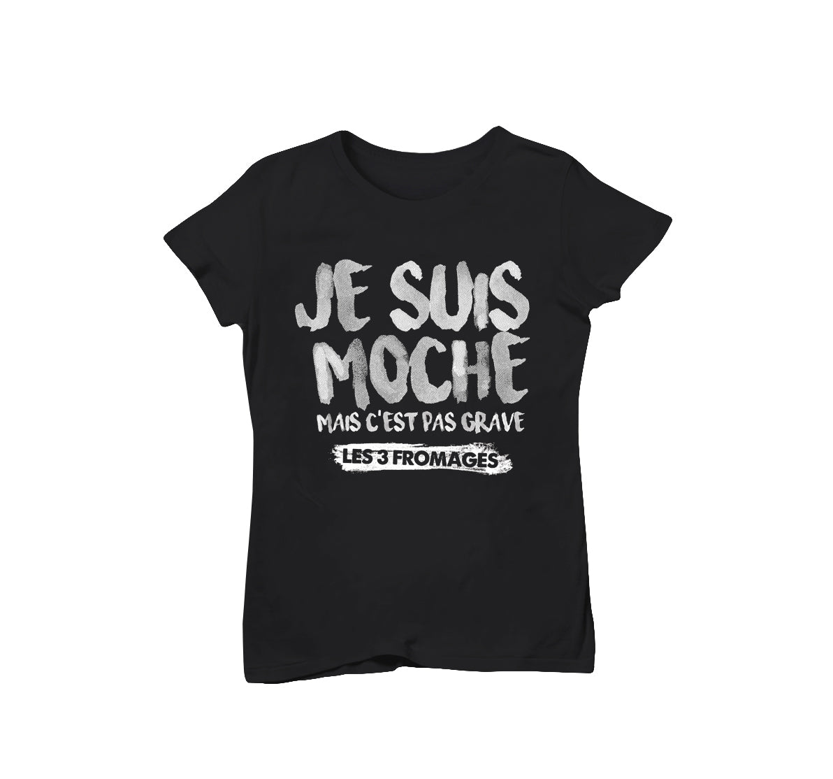 T-shirt Femme « Je Suis Moche » 100% Coton Bio