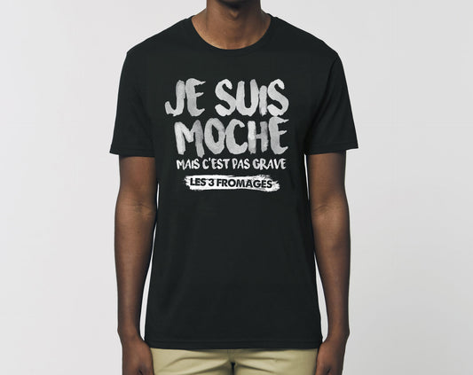 T-shirt homme "Je Suis Moche" 100% coton bio