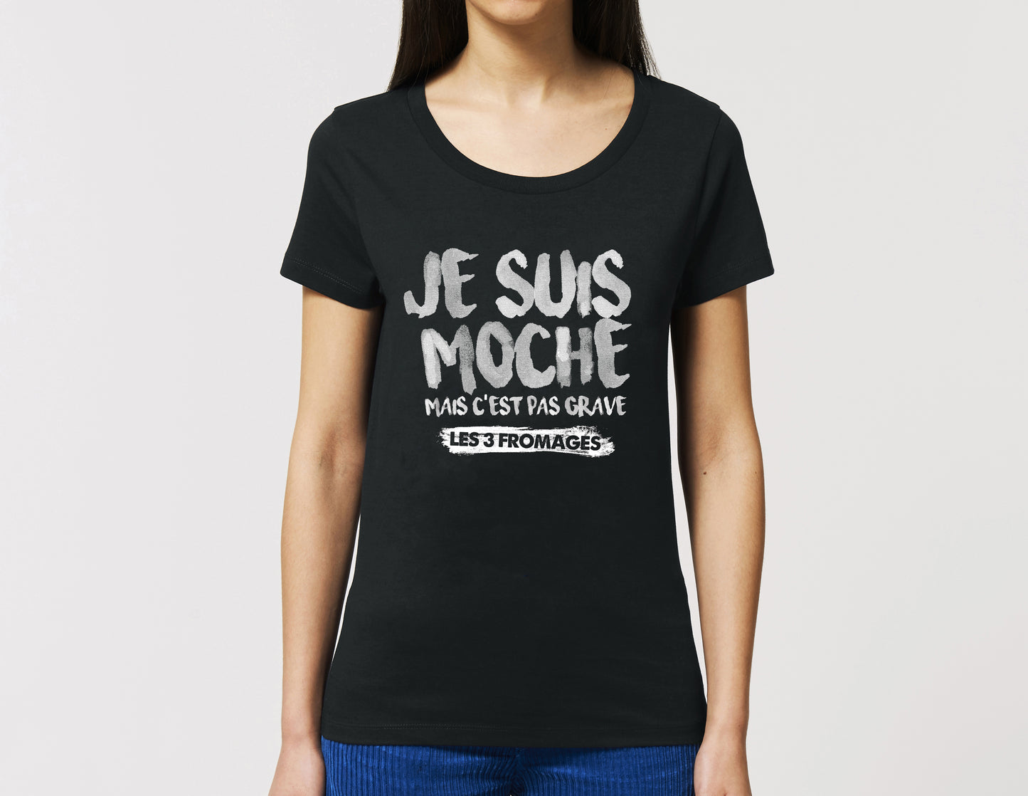 T-shirt Femme « Je Suis Moche » 100% Coton Bio