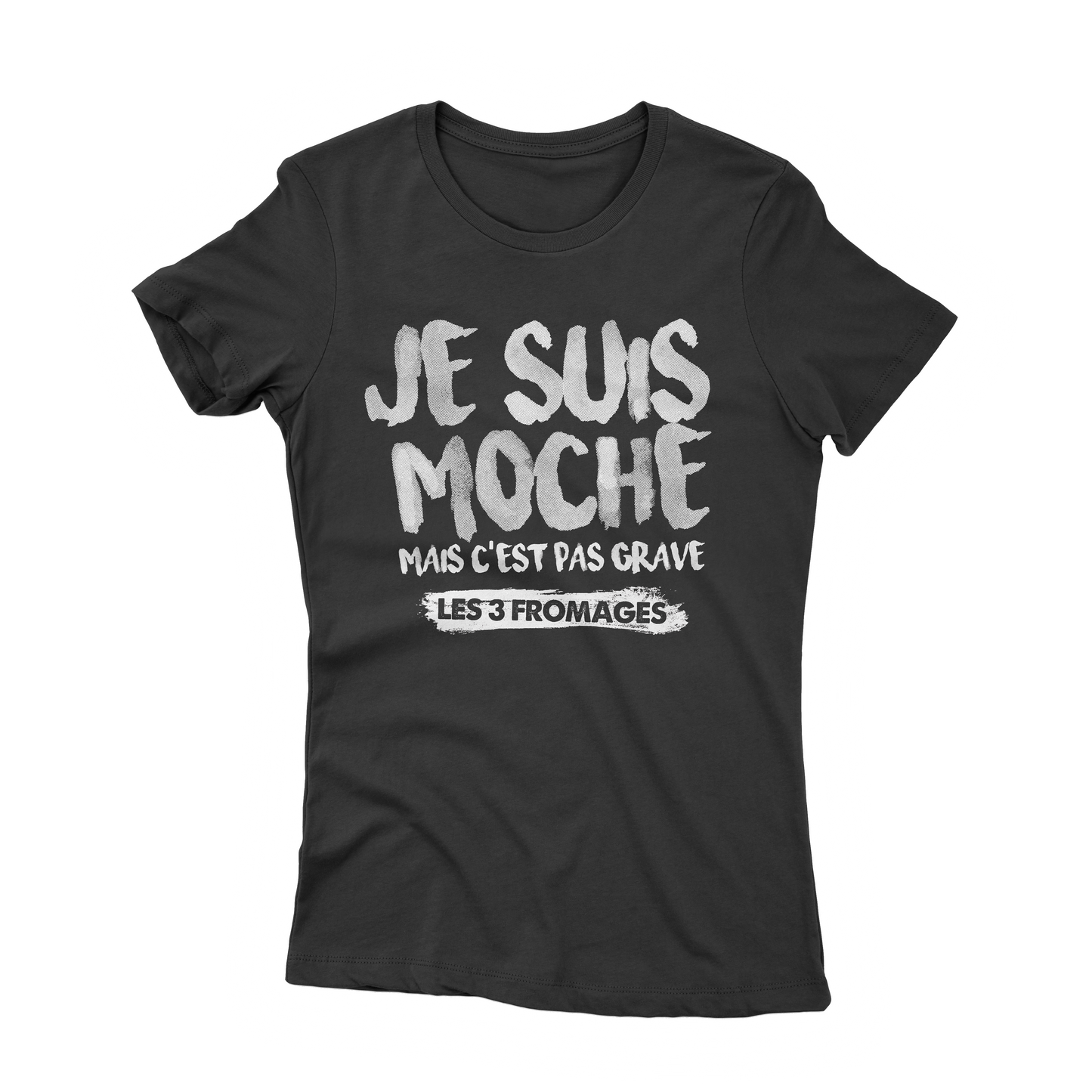 T-shirt Femme « Je Suis Moche »